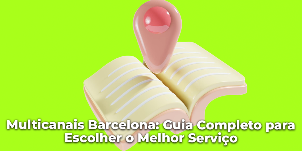 Multicanais-Barcelona_-Guia-Completo