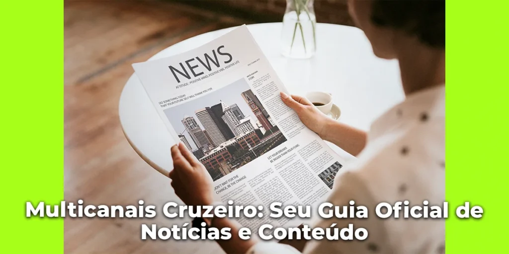 Multicanais Cruzeiro: Seu Guia de Notícias e Conteúdo
