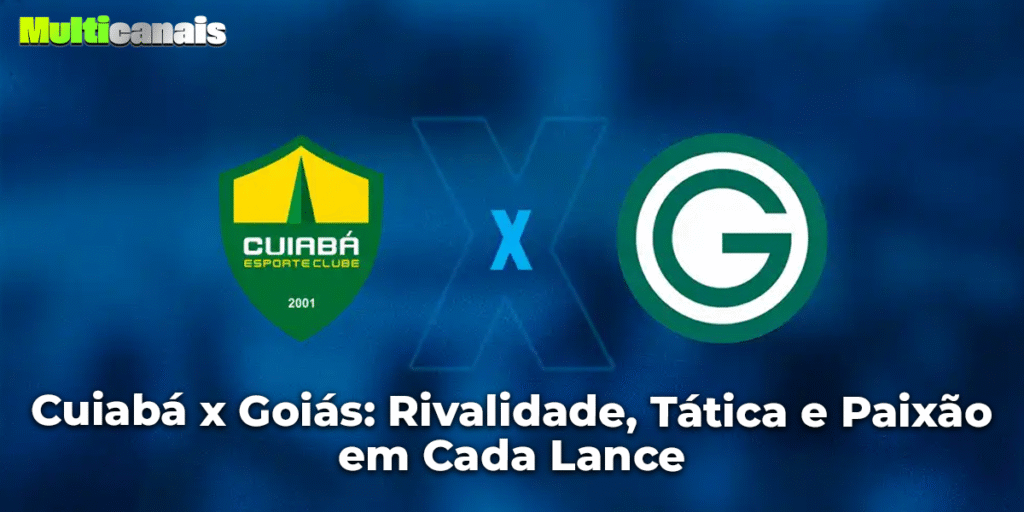 Cuiabá x Goiás: Rivalidade, Tática e Paixão em Cada Lance