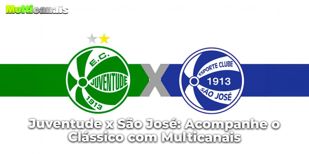 Juventude x São José: Acompanhe o Clássico com Multicanais