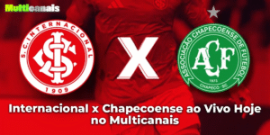 Internacional x Chapecoense ao Vivo Hoje no Multicanais